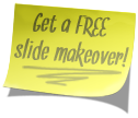 Get a free slide makeover!
